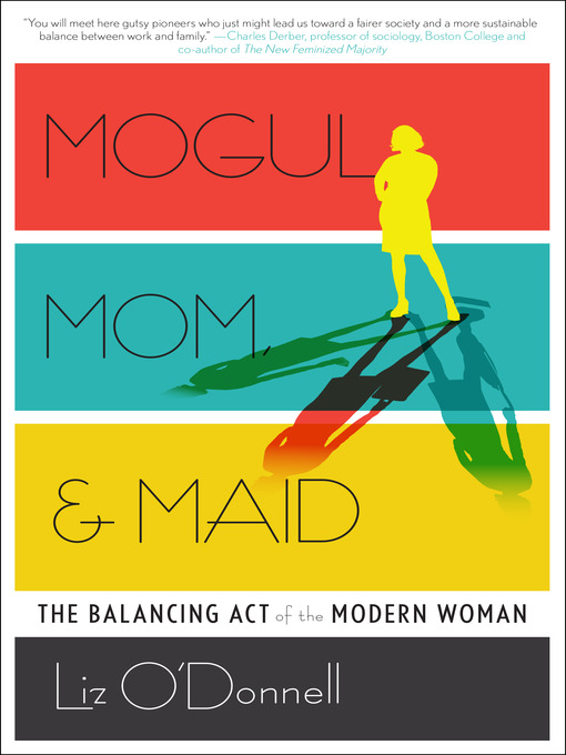 Title details for Mogul, Mom, & Maid by Liz O'Donnell - Available